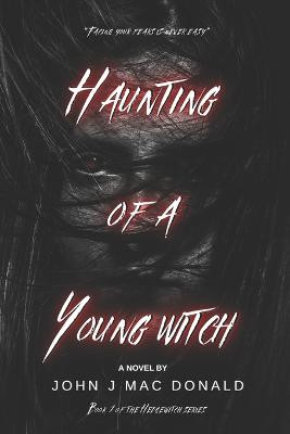 Haunting of a Young Witch by John J Mac Donald