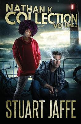 The Nathan K Collection: Volume 3 Stuart Jaffe 9798701095890