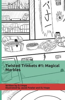 Twisted Trinkets #1 by Jacob Fowler