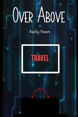 Over Above by Kelly Yoon