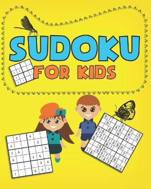 Sudoku for kids: Easy Sudoku Puzzles Including 4x4's, 6x6's and 9x9's Jeff Cherry 9798731522151