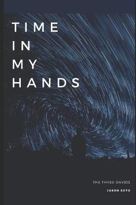 Time In My Hands by Jason Soto