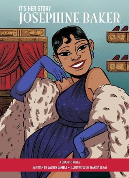 It's Her Story Josephine Baker: A Graphic Novel Lauren Gamble 9798765400272