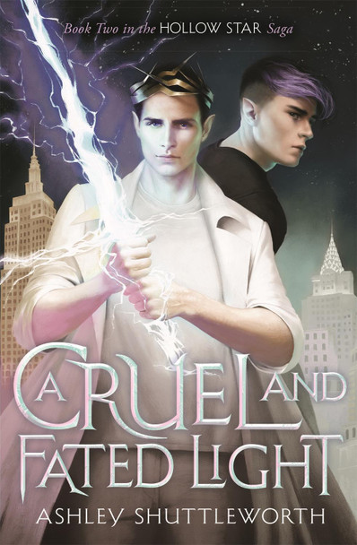 A Cruel and Fated Light Ashley Shuttleworth 9781529366273