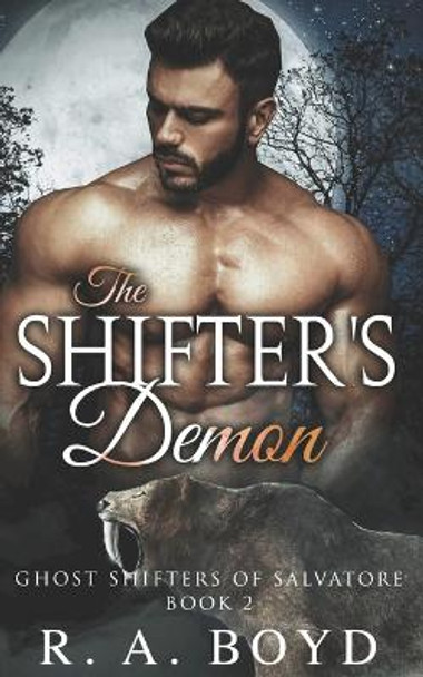 The Shifter's Demon R a Boyd 9798808588783