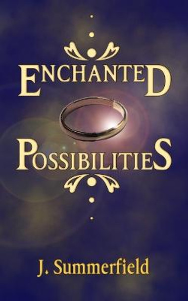 Enchanted Possibilities J Summerfield 9798807610805