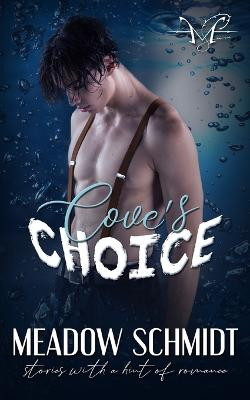 Cove's Choice by Esther E Schmidt