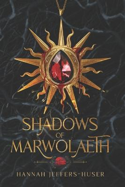 Shadows of Marwolaeth by Hannah Jeffers-Huser