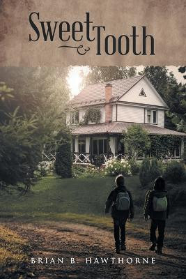 Sweet Tooth Brian B Hawthorne 9798887030647