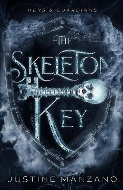 Skeleton Key Justine Manzano 9798985327328