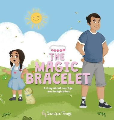The Magic Bracelet by Samira Toussi