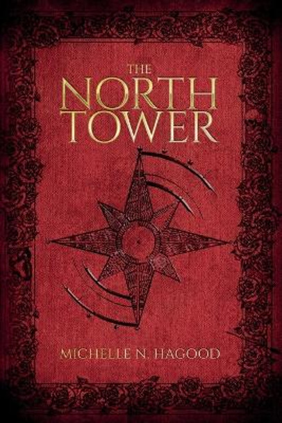 The North Tower Michelle N Hagood 9798985479812