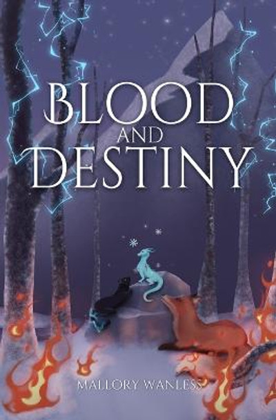 Blood and Destiny: Enchanted II Mallory Wanless 9798985573329