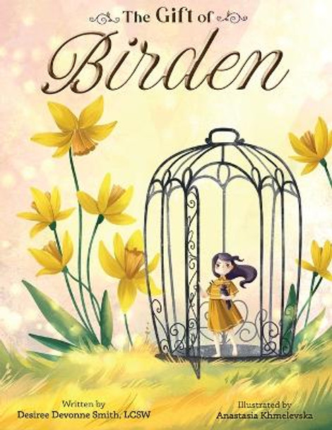 The Gift of Birden Desiree Devonne Smith 9798986199115