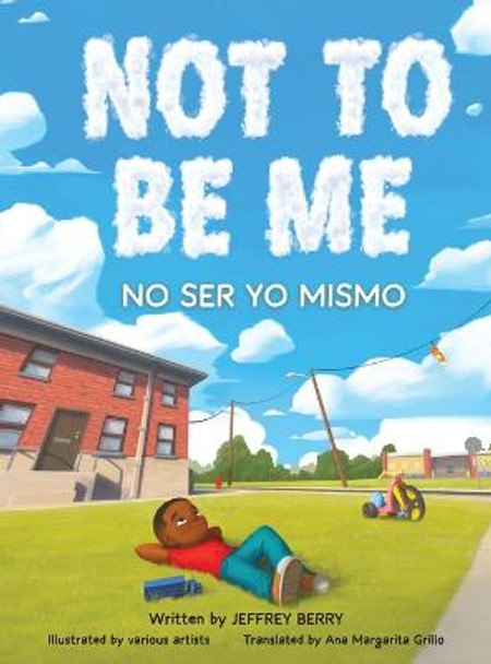Not to Be Me by Jeffrey Berry