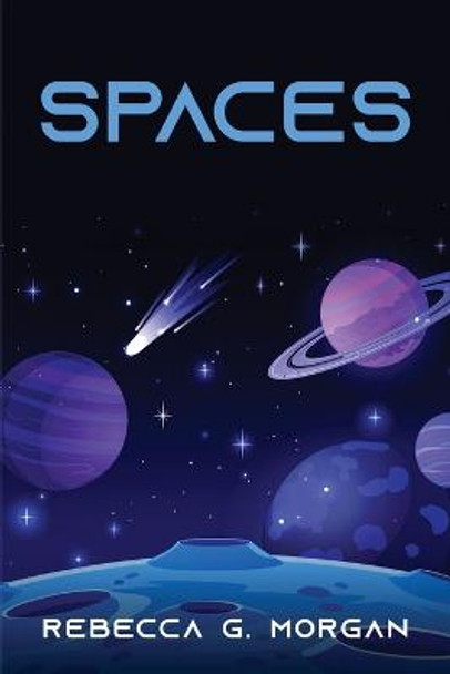 Spaces Rebecca G Morgan 9781837611751