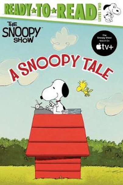 A Snoopy Tale: Ready-To-Read Level 2 Charles M Schulz 9781534485532