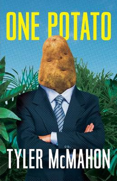One Potato Tyler McMahon 9781684427833