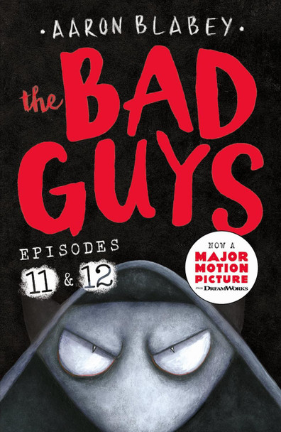 The Bad Guys: Episode 11&12 by Aaron Blabey