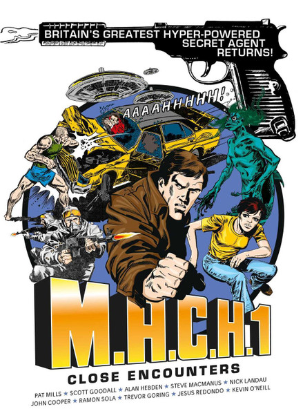 M.A.C.H. 1: Close Encounters by Pat Mills
