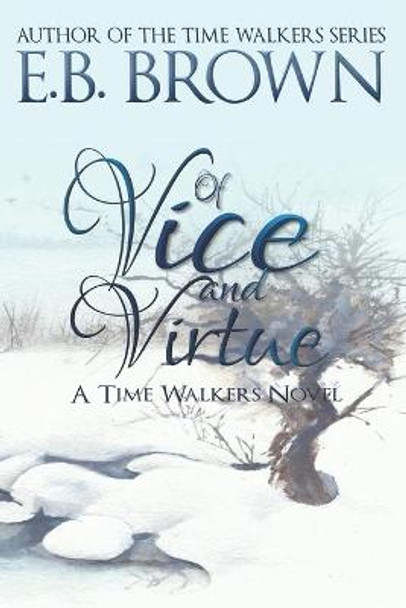 Of Vice and Virtue E B Brown 9798658888910