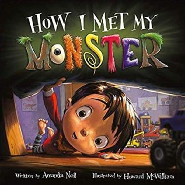How I Met My Monster Howard McWilliam 9781947277786