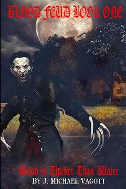 Blood Feud Book One by Vicki Lamey