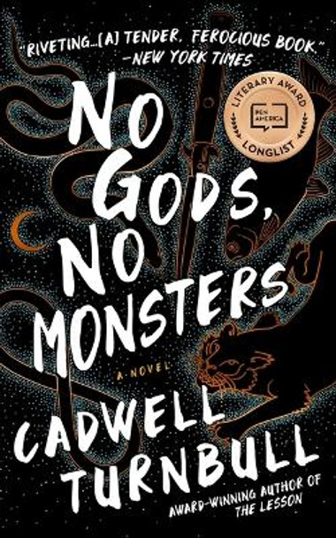 No Gods, No Monsters Cadwell Turnbull 9781982603724
