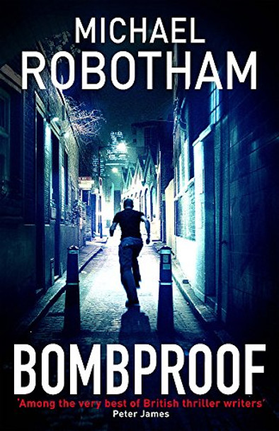 Bombproof Michael Robotham 9780751542042