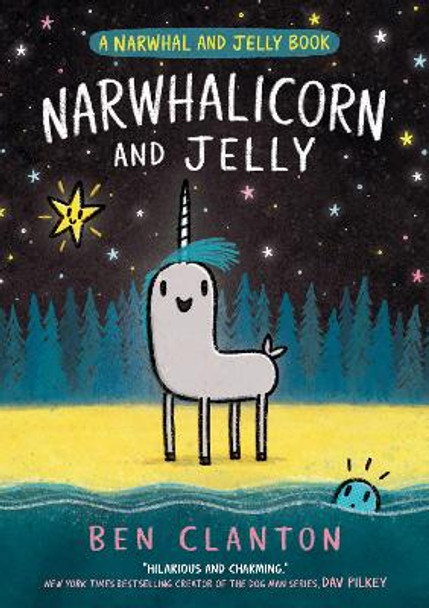 NARWHALICORN AND JELLY (Narwhal and Jelly, Book 7) Ben Clanton 9780755500185