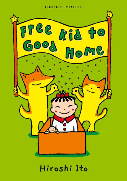 Free Kid to Good Home Hiroshi Ito 9781776574513