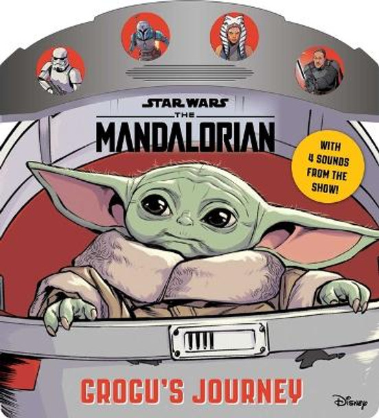 Star Wars the Mandalorian: Grogu's Journey Grace Baranowski 9780794446987