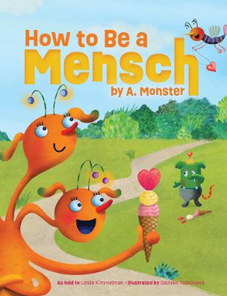 How to Be a Mensch, by A. Monster Leslie Kimmelman 9781681155906