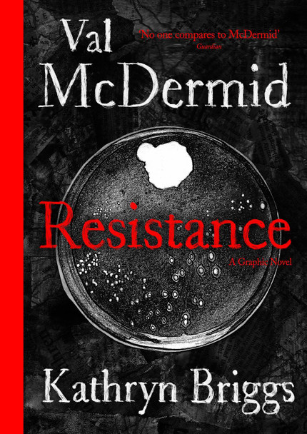 Resistance: A Graphic Novel Val McDermid 9781788163552