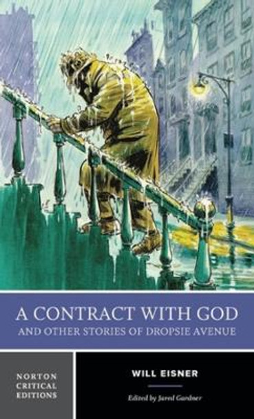 A Contract with God and Other Stories of Dropsie Avenue: A Norton Critical Edition Will Eisner 9780393284836