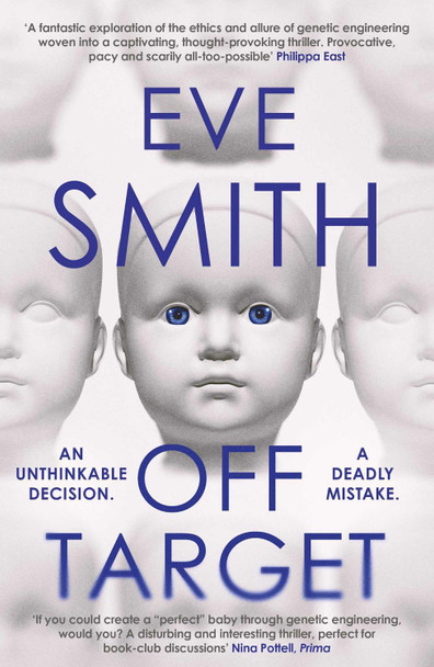 Off-Target: The captivating, disturbing new thriller from the author of The Waiting Rooms Eve Smith 9781914585029
