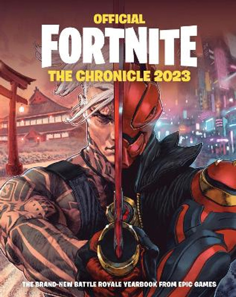 FORTNITE Official: The Chronicle (Annual 2023) Epic Games 9781472297402