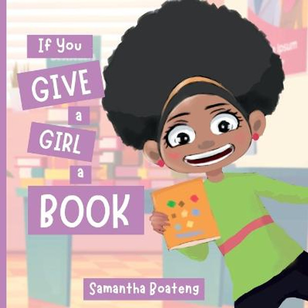 If You Give a Girl a Book by Samantha Boateng