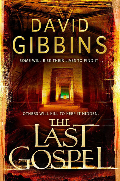 The Last Gospel David Gibbins 9780755347346