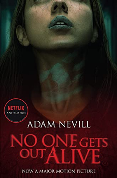 No One Gets Out Alive: Now a major NETFLIX film Adam Nevill 9781509891245