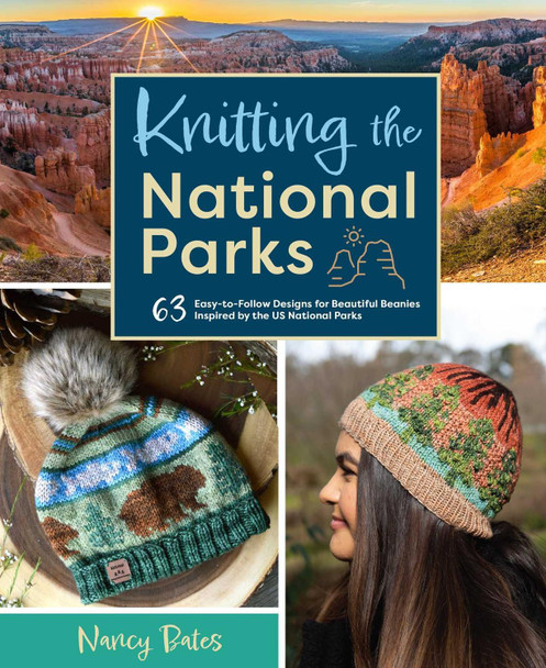 Knitting the National Parks by Nancy Bates Knitting the National Parks by Nancy Bates