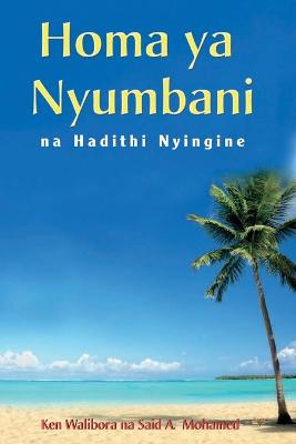 Homa ya Nyumbani by Ken Walibora