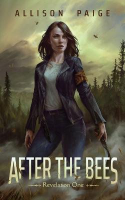 After the Bees by Allison Paige