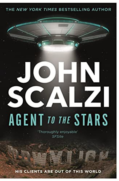 Agent to the Stars John Scalzi 9781529089868