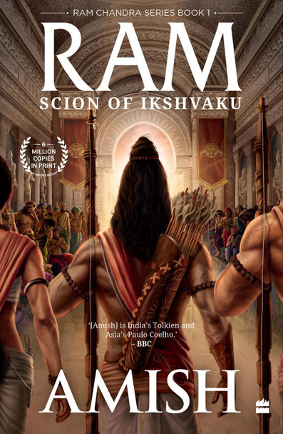 Ram - Scion Of Ikshvaku (Ram Chandra Series Book 1) by Amish Tripathi