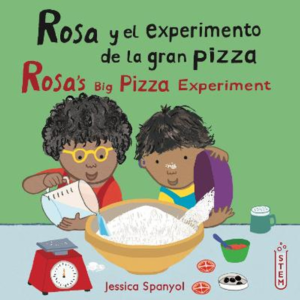 Rosa y el experimento de la gran pizza/Rosa's Big Pizza Experiment by Jessica Spanyol