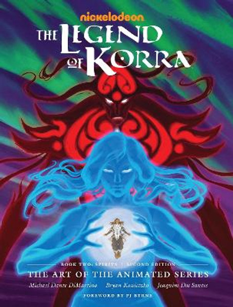 Legend Of Korra, The: The Art Of The Animated Series Book Two: Spirits (second Edition) Michael Dante Dimartino 9781506721934