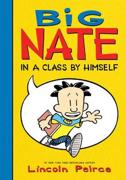 Big Nate: In a Class by Himself Lincoln Peirce 9781532145285