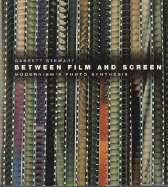 Between Film and Screen by Garrett Stewart