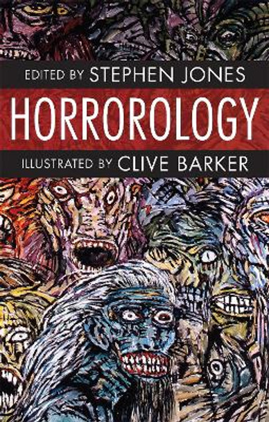 Horrorology: Books of Horror Clive Barker 9781782069997